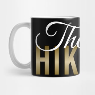 The HIKER (DARK BG) | Minimal Text Aesthetic Streetwear Unisex Design for Fitness/Athletes/Hikers | Shirt, Hoodie, Coffee Mug, Mug, Apparel, Sticker, Gift, Pins, Totes, Magnets, Pillows Mug